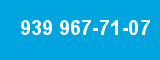 939 967-71-07
